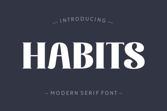 Habits: A Bold Serif Font for Modern Branding