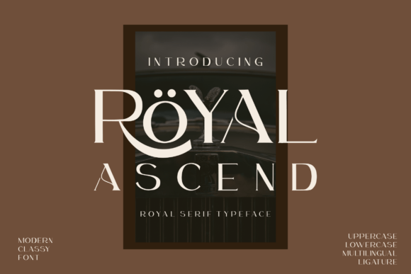 Royal Ascend: A Serif Font for Timeless Editorial Design