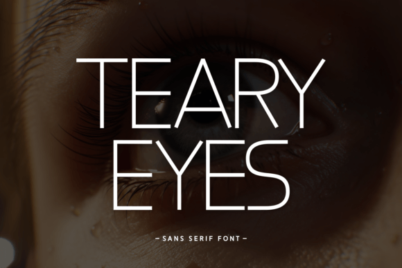 Teary Eyes: A Friendly Sans Serif Font for Modern Branding